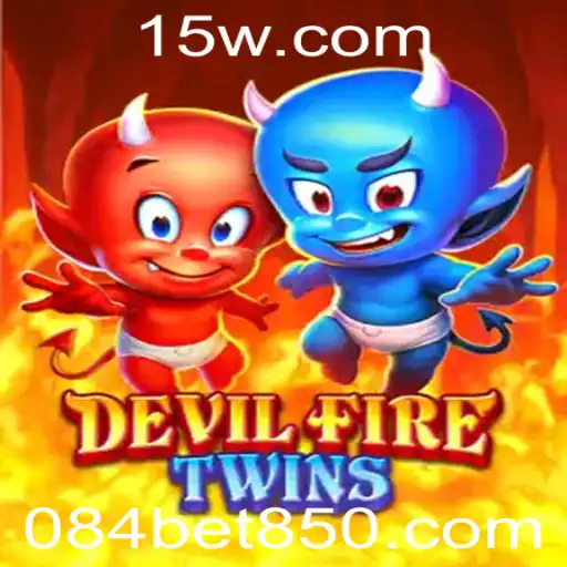 Descubra a Emoção de Jogo em DevilFireTwins e a Estratégia de Aposta 084